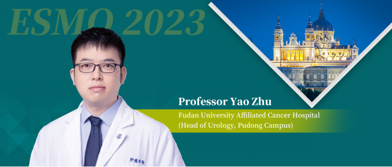 ESMO Expert Commentary | Professor Yao Zhu: Success or Failure Does Not Define a Hero, Numerous Prostate Cancer Studies Aid in Optimizing Patient Survival