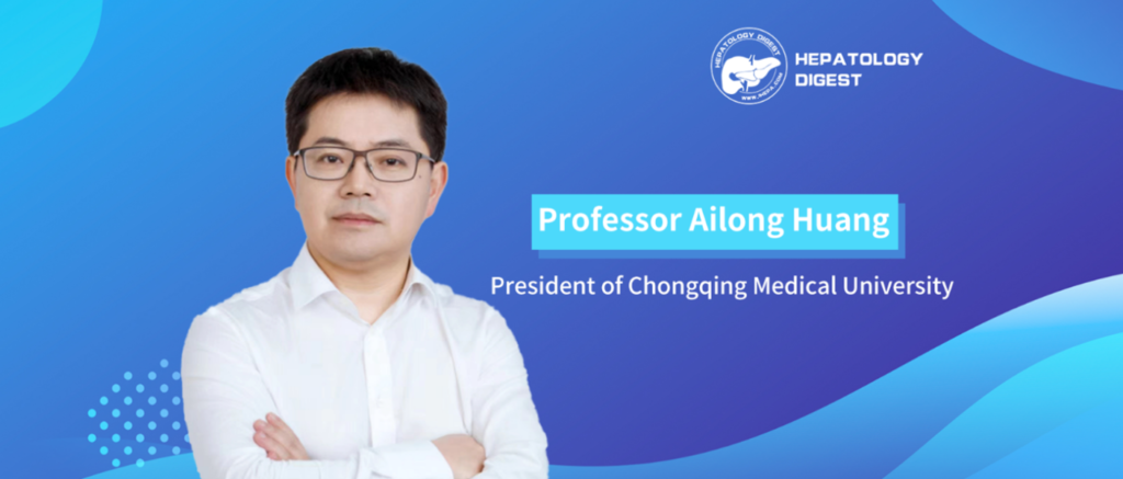 Professor Ailong Huang: Mechanisms of Persistent HBV Infection