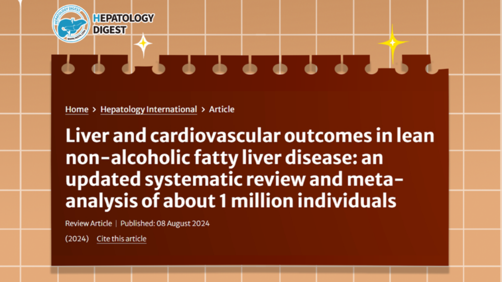 Hepatol Int | Higher Risk of Liver-Related Mortality in Lean MAFLD Patients Compared to Non-Lean Patients
