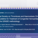 ISTH Guideline丨Latest ISTH Clinical Practice Guidelines for the Treatment of Hemophilia A and B Published
