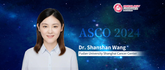 ASCO Hot Review丨Dr. Shanshan Wang: Multiple Prostate Cancer Studies Announced, Further Improving Patient Survival and Quality of Life