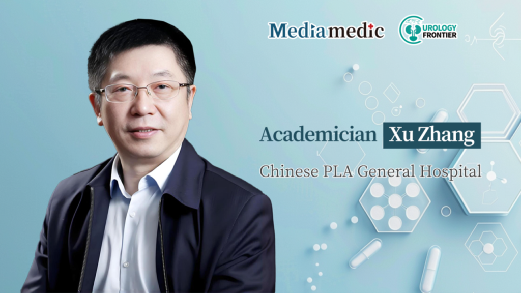 Annual Review | Academician Xu Zhang: Chinese Doctors Leading a New Revolution in Urological Surgery Innovation