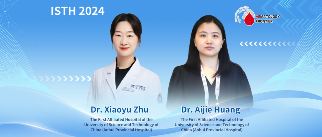 Dr. Xiaoyu Zhu and Dr. Aijie Huang on the Efficacy and Safety of TPO Receptor Agonists for Treating Thrombocytopenia Post-Cord Blood Transplantation