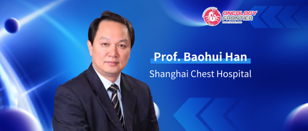 Professor Baohui Han: Strategically Analyzing ASCO’s ADC Developments in NSCLC and Planning for Future Progress