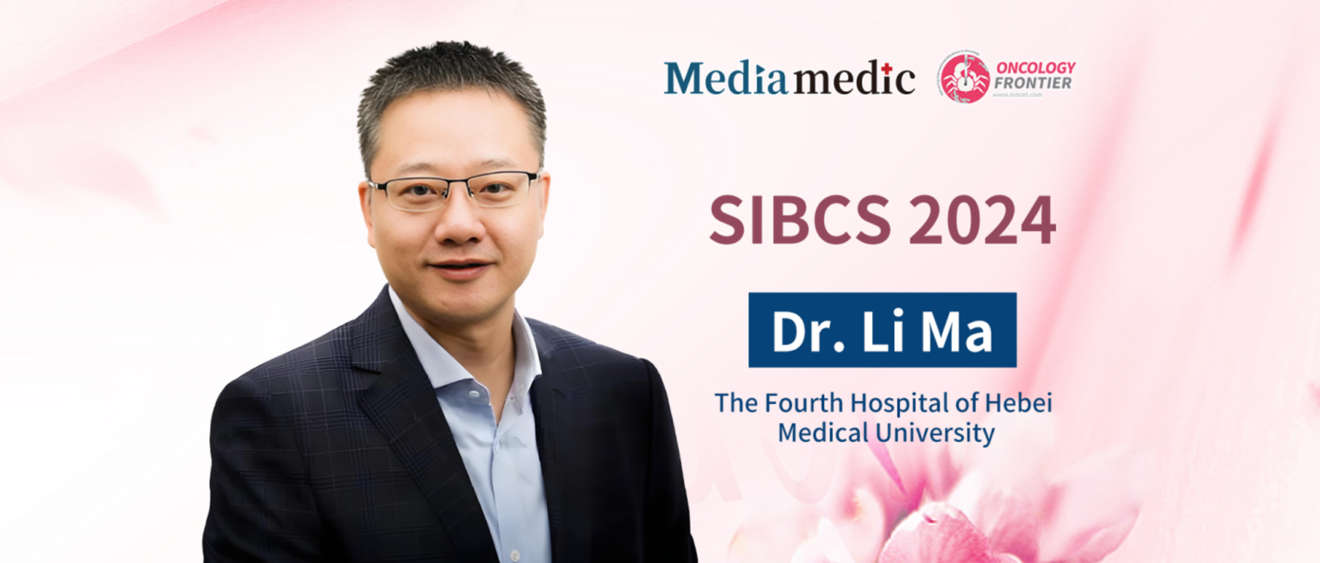 SIBCS 2024 | Dr. Li Ma: Advances in Breast Surgery and Pathology ...