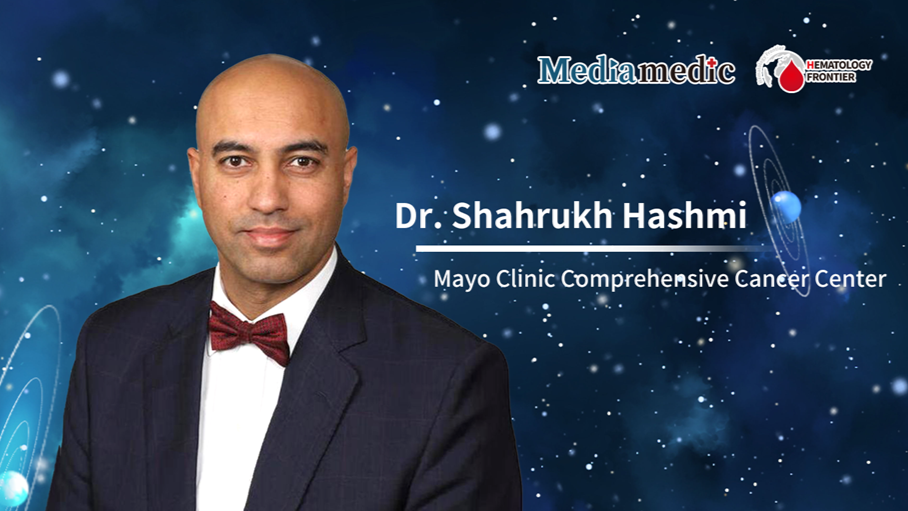 Dr. Shahrukh Hashmi: Opening Pandora’s Box, Challenges in Long-Term Monitoring After CAR-T Therapy