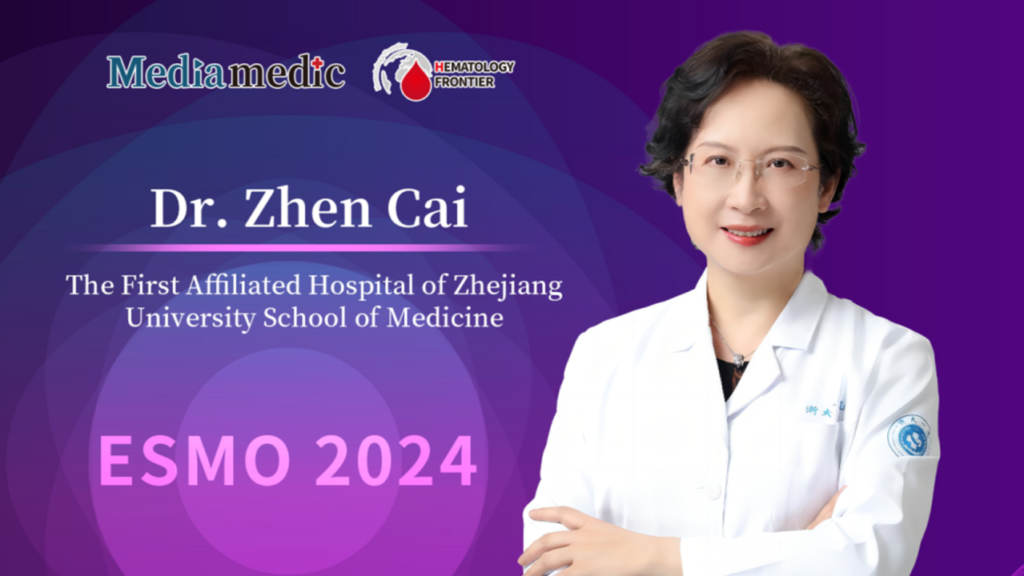 ESMO 2024| Dr. Zhen Cai: Progress in Immunotherapy for Multiple Myeloma and New Perspectives on MRD Detection