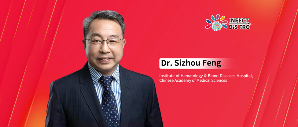 Dr. Sizhou Feng’s Team Breakthroughs: Identifying Infection Risk Factors and Optimizing Differential Diagnosis Strategies for Hematological Patients