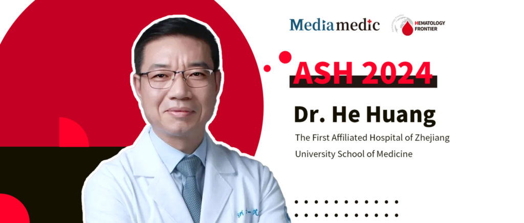 ASH 2024 | Dr. He Huang’s Team Secures 8 Oral Presentations, Showcasing Chinese Excellence on the Global Stage
