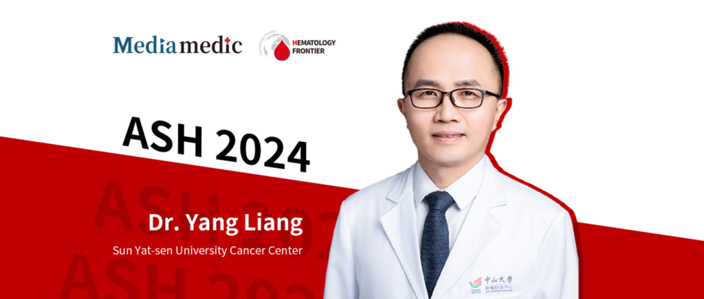ASH 2024 | Dr. Yang Liang: New Insights and Future Perspectives on Clonal Hematopoiesis