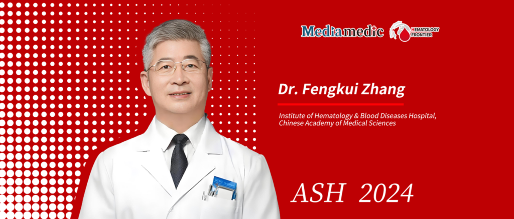 ASH 2024 | Dr. Fengkui Zhang: How to Treat Severe Aplastic Anemia in Patients Unable to Undergo Transplantation? Promising Results with a New TPO-RA Combined with IST