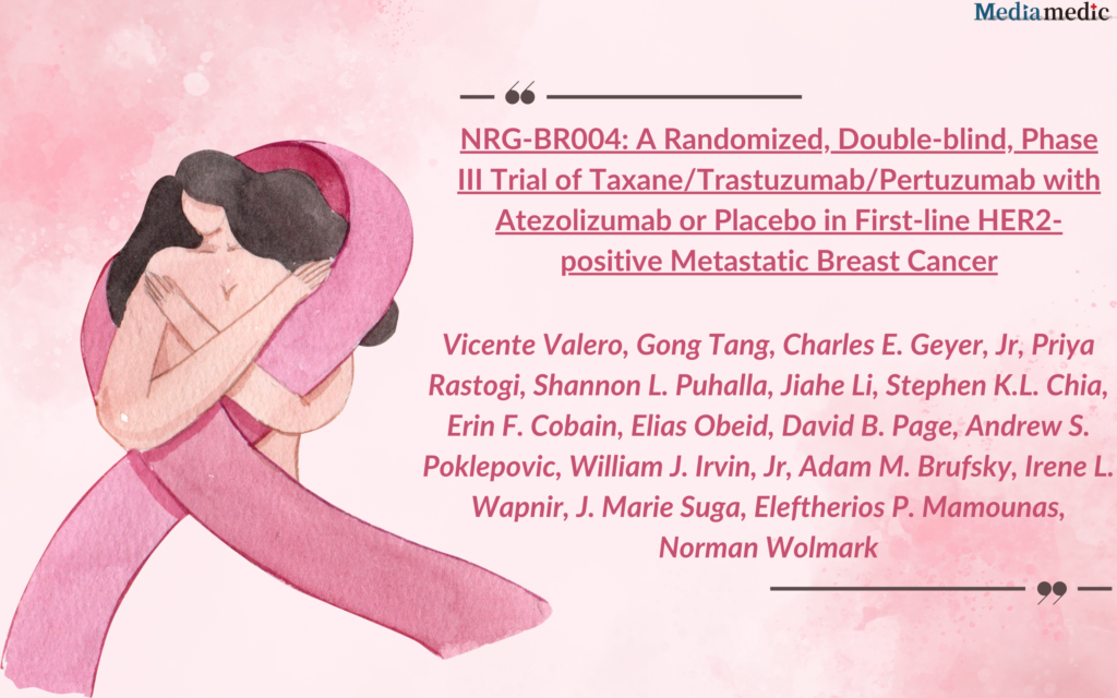 NRG-BR004 Trial: Atezolizumab in HER2+ Metastatic Breast Cancer
