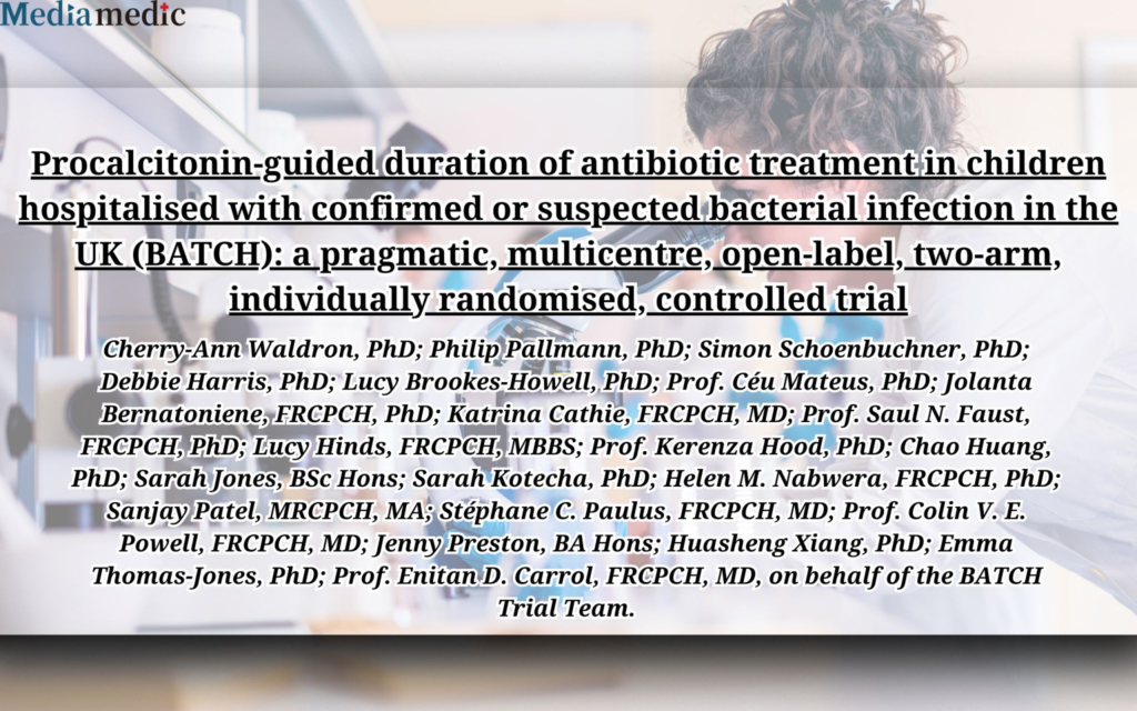 Exploring Procalcitonin-Guided Antibiotic Therapy in Pediatric Infections: Insights from the BATCH Trial