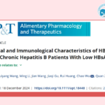 Nanjing Drum Tower Hospital Team Unveils the Virological and Immunological Characteristics of HBeAg-Positive Chronic Hepatitis B Patients with Low HBs