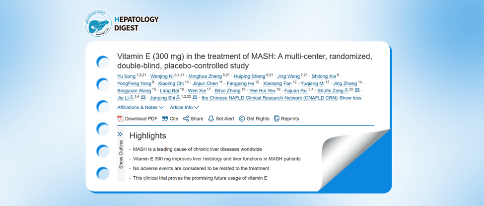Dr. Junping Shi Leads China’s First Liver Biopsy-Based RCT (VENS Study) Confirming Vitamin E’s Safety & Efficacy in MASH