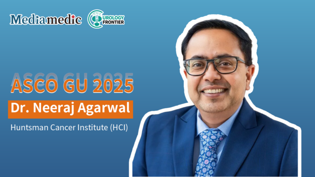 Dr. Neeraj Agarwal: Talazoparib Plus Enzalutamide Extends First-Line OS to Nearly Four Years, Pioneering a New Era in Precision Treatment for mCRPC