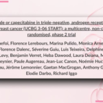 Darolutamide vs Capecitabine in AR-Positive TNBC: UCBG 3-06 START Trial Results