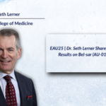 EAU25 | Dr. Seth Lerner Shares First-in-Human Results on Bel-sar (AU-011) in NMIBC