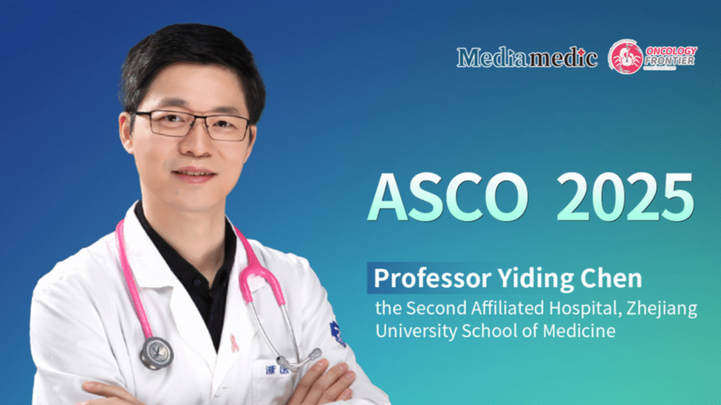Voices from China at ASCO | Prof. Yiding Chen: Biomarker Analysis from the DANCER Study Opens a New Chapter in Precision Therapy for Breast Cancer