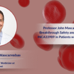 Professor John Mascarenhas Details Breakthrough Safety and Efficacy Data of INCA33989 in Patients with ET丨EHA 2025