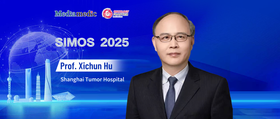 SIMOS 2025 | From “Following” to “Rewriting”: Prof. Hu Xichun on How China’s Breast Cancer Research Is Poised to Shape Global Guidelines