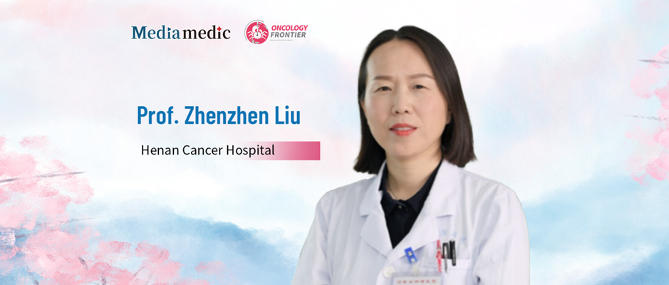 Prof. Liu Zhenzhen: How Dual Engines and Quality-Control Alliances Are Shaping Standardized Breast Cancer Care