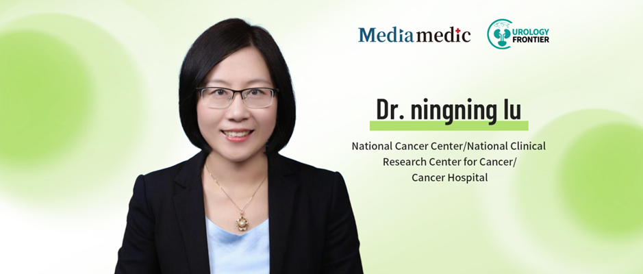 Professor Ningning Lu: Cutting-Edge Practices of Precision Radiotherapy in Urologic Malignancies