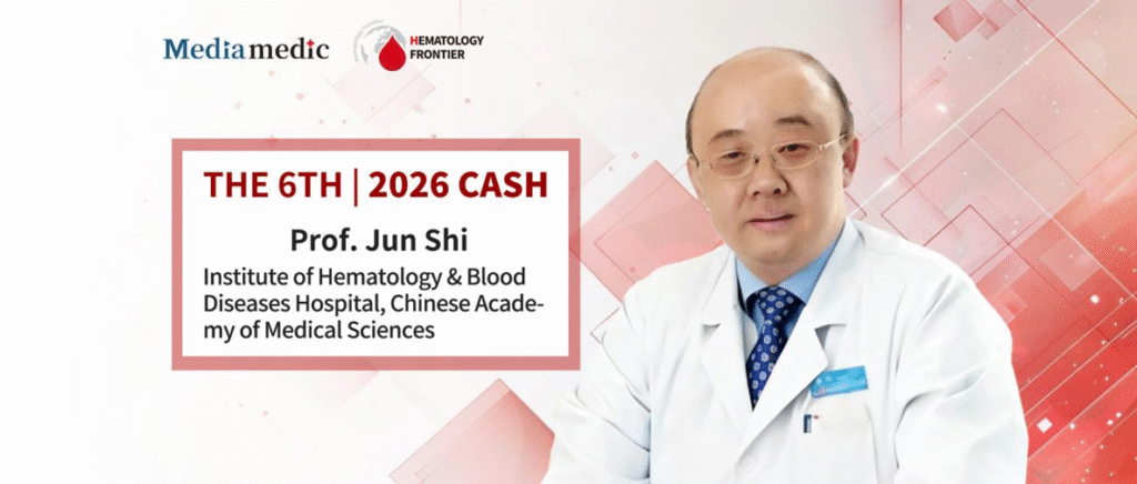 CASH 2026 Professor Jun Shi: New Insights into the Immune Mechanisms of Aplastic Anemia — Targeting CD38 and the JAK Pathway Shows Promising Therapeutic Potential