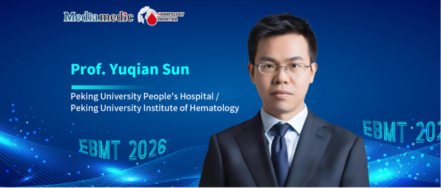 EBMT 2026 China Voice | Professor Yuqian Sun: A New Strategy for Donor Selection in Elderly Haploidentical Transplantation — Younger Donors Are Better