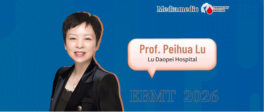 Voices from China at the EBMT Annual Meeting Prof. Lu Peihua: CD7 CAR-T Breaks Through in Rare High-Risk Leukemia and Reshapes the Treatment Landscape of MPAL