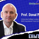 EBMT Global Perspective | Professor Donal McLornan: Defining Remission Criteria and Optimizing Novel Combination Strategies for Bone Marrow Transplantation in MDS/MPN Overlap Syndromes