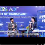 Professor Raheel Iftikhar & Professor Zhengli Xu Discuss the Clinical Role and Global Perspectives of Haploidentical Transplantation