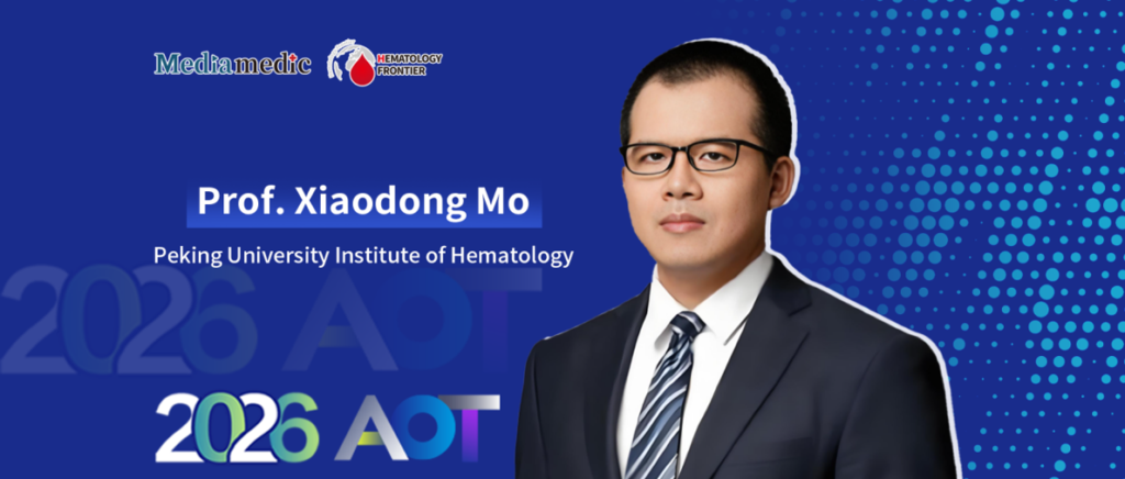 AOT 2026 | Professor Xiaodong Mo: Clinical Positioning and Key Decision-Making Considerations for Allogeneic Hematopoietic Stem Cell Transplantation in Non-Hodgkin Lymphoma
