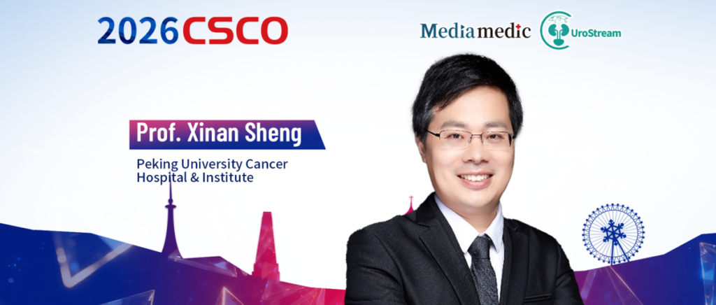 CSCO Guideline Preview | Professor Xinan Sheng Interprets the Core Advantages and Key Updates of the 2026 CSCO Renal Cancer Guidelines