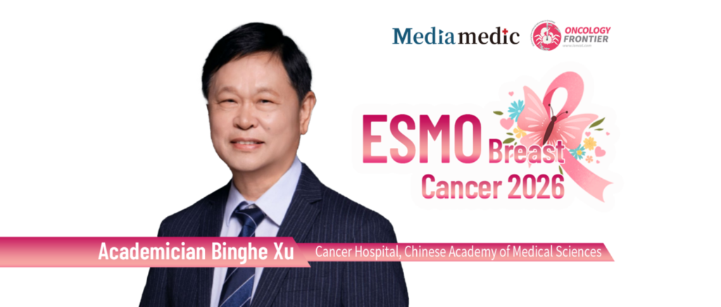 ESMO BC 2026 | Academician Binghe Xu and Professor Jiayu Wang: Real-World Use of Adjuvant Abemaciclib in Chinese Patients With HR+/HER2− Early Breast Cancer