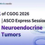 CGOG 2026 Day 2 | ASCO Neuroendocrine Tumors Highlights Session