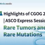 CGOG 2026 Day 1 Highlights | ASCO Rare Tumors and Rare Mutations Updates Session