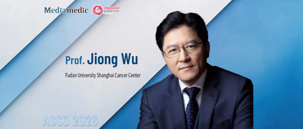 ASCO China Voice | Jiong Wu: PANKU-Breast02 Meets Both PFS and OS Primary Endpoints, with Iza-Bren Delivering a New Breakthrough for Previously Treated Advanced Triple-Negative Breast Cancer