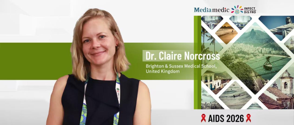 AIDS 2026 | Interview with Dr. Claire Norcross: Analysis of HIV Drug Resistance Profiles and Implementation Strategies for Long-Acting Antiretroviral Regimens in African Populations